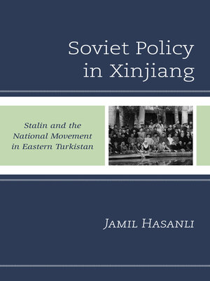 cover image of Soviet Policy in Xinjiang